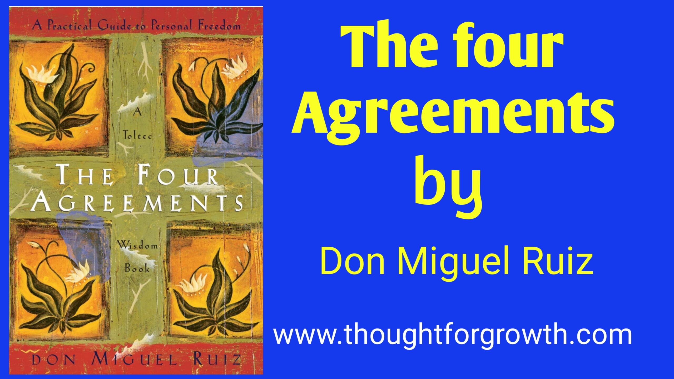 THE FOUR AGREEMENTS