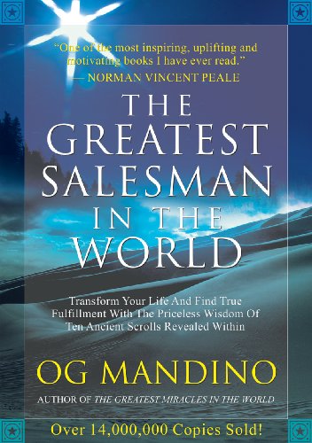 THE GREATEST SALESMAN IN THE WORLD BY OG MANDINO