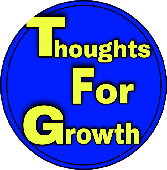 THOUGHT FOR GROWTH