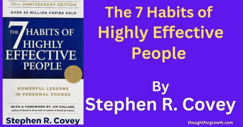 The 7 Habits of Highly Effective People