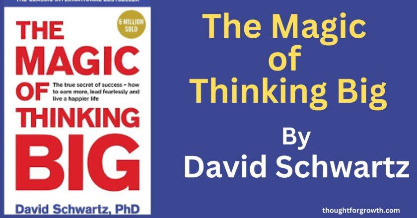 The Magic of Thinking Big Book Summary